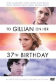 To Gillian on Her 37th Birthday | ShotOnWhat?