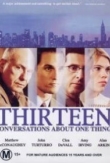 Thirteen Conversations About One Thing | ShotOnWhat?