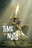 No Time for Nuts | ShotOnWhat?