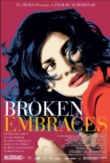 Broken Embraces | ShotOnWhat?