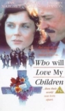 Who Will Love My Children? | ShotOnWhat?