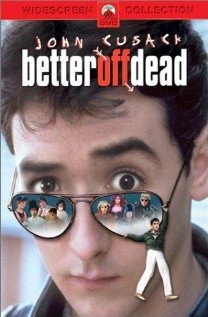 Better Off Dead… Technical Specifications