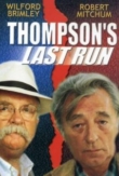 Thompson's Last Run | ShotOnWhat?