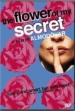 The Flower of My Secret | ShotOnWhat?