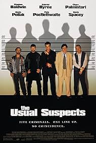  The Usual Suspects : Kevin Spacey, Gabriel Byrne, Chazz  Palminteri, Stephen Baldwin, Benicio Del Toro, Kevin Pollak, Pete  Postlethwaite, Suzy Amis, Giancarlo Esposito, Dan Hedaya, Paul Bartel, Carl  Bressler, Bryan Singer, Art Horan, Bryan