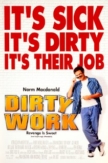 Dirty Work | ShotOnWhat?