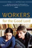 Workers for the Good Lord | ShotOnWhat?