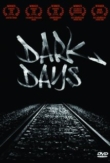 Dark Days | ShotOnWhat?