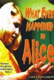 What Ever Happened to Alice | ShotOnWhat?