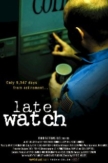 Late Watch | ShotOnWhat?