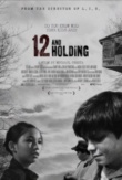 12 and Holding | ShotOnWhat?