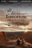 All the Days Before Tomorrow | ShotOnWhat?