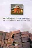 Building with Awareness: The Construction of a Hybrid Home | ShotOnWhat?