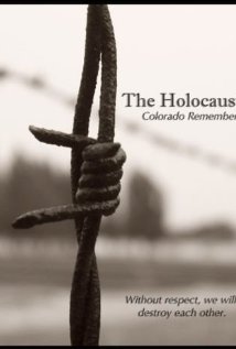 The Holocaust: Colorado Remembers