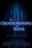 The Greater Meaning of Water | ShotOnWhat?