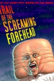 Trail of the Screaming Forehead | ShotOnWhat?