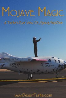 Mojave Magic: A Turtle's Eye View of SpaceShipOne