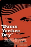 Damn Yankee Day | ShotOnWhat?