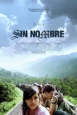 Sin Nombre | ShotOnWhat?