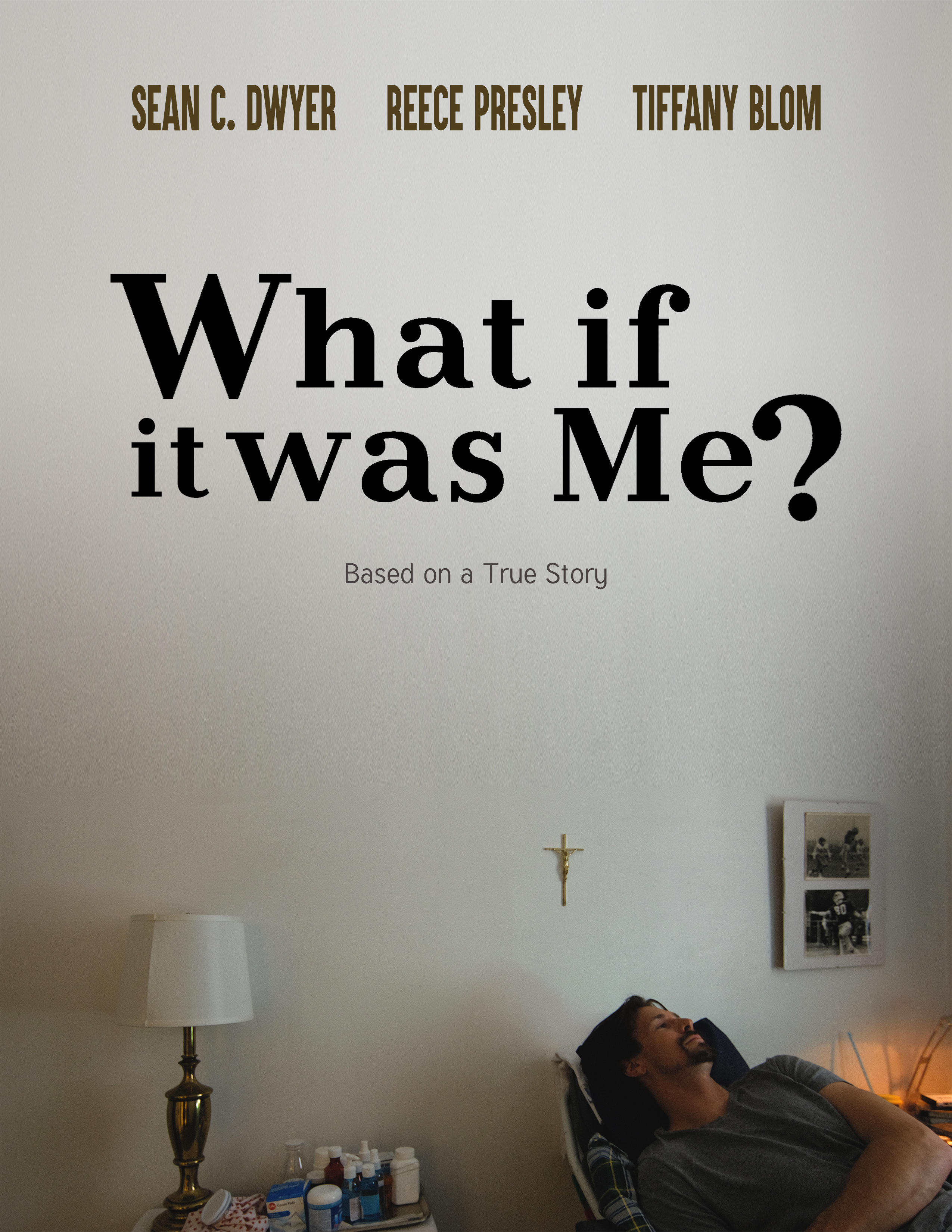 What if it Was Me?