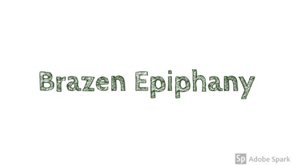 Brazen Epiphany Technical Specifications