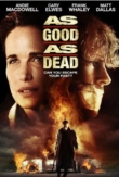 As Good as Dead | ShotOnWhat?