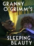 Granny O'Grimm's Sleeping Beauty | ShotOnWhat?