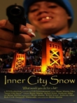 Inner City Snow | ShotOnWhat?