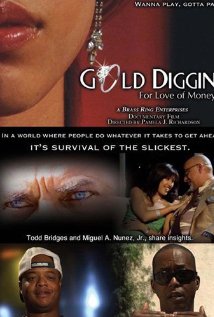 Gold Diggin': For Love of Money