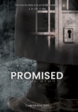 Promised: A True Story | ShotOnWhat?