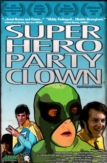 Super Hero Party Clown | ShotOnWhat?