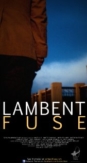 Lambent Fuse | ShotOnWhat?