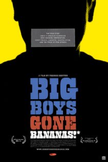 Big Boys Gone Bananas!*