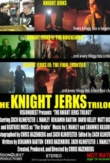 The Knight Jerks Trilogy | ShotOnWhat?