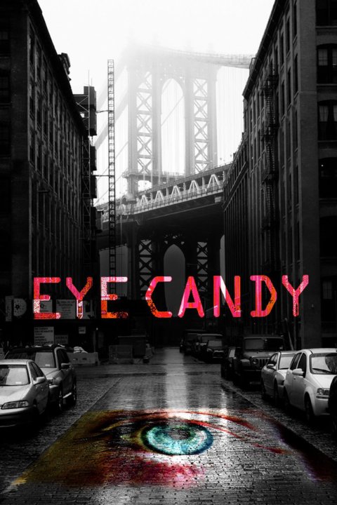 "Eye Candy" Unaired Original Pilot