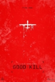 Good Kill | ShotOnWhat?