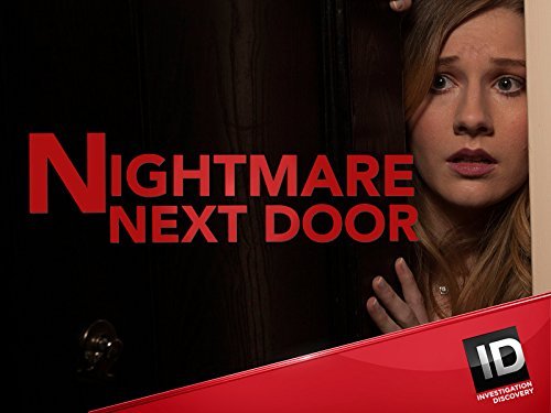 "Nightmare Next Door" Left for Dead