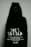 She's So Cold | ShotOnWhat?