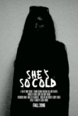 She’s So Cold | ShotOnWhat?